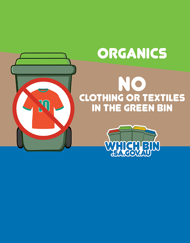 No Clothing in the Green Bin! Clothing is not compostable.